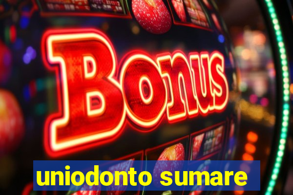 uniodonto sumare